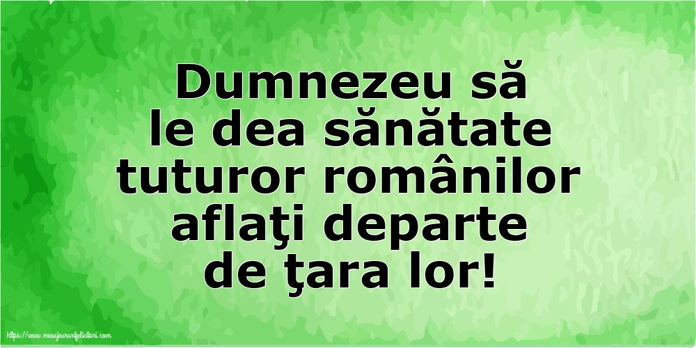Familie Dumnezeu să le dea sănătate tuturor românilor