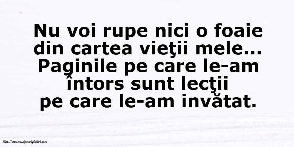 Familie Nu voi rupe nici o foaie din cartea vieţii mele