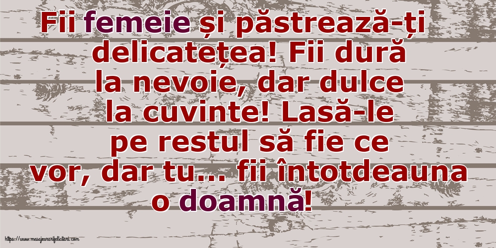 Familie Fii femeie și păstrează-ți delicatețea!