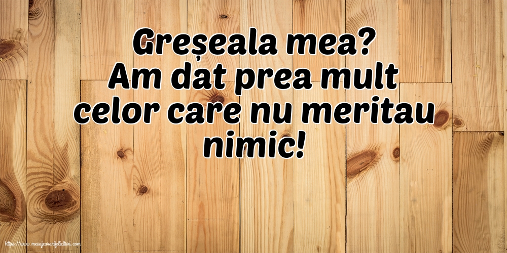 Familie Greșeala mea?
