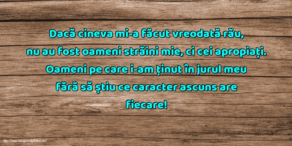 Familie Dacă cineva mi-a făcut vreodată rău