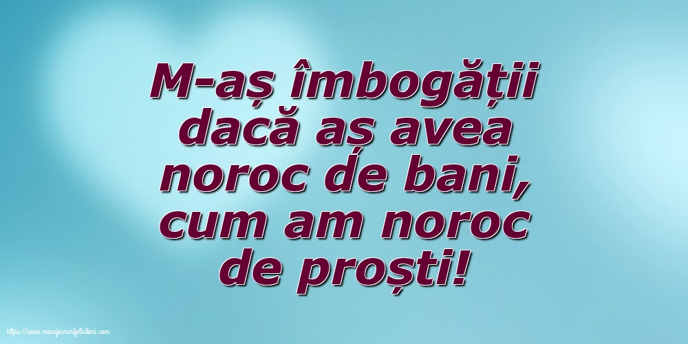 Familie M-aș îmbogății dacă