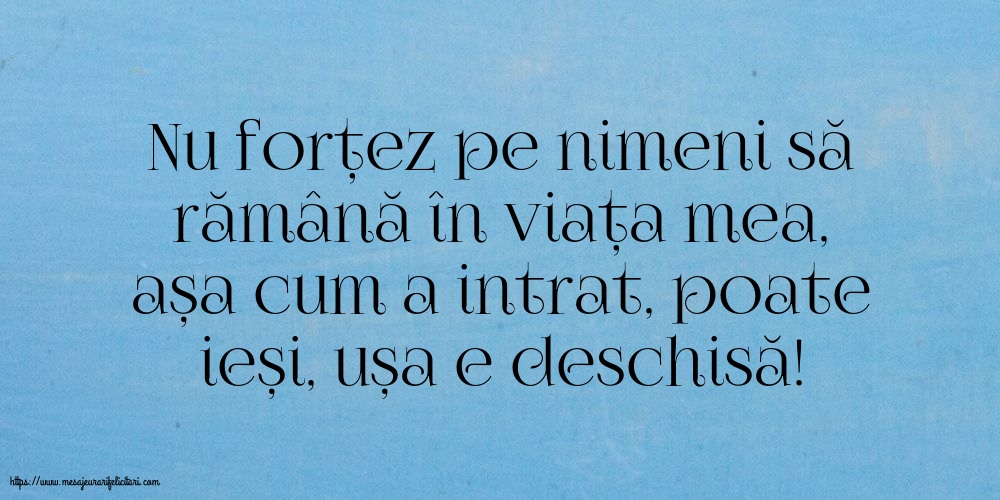 Familie Nu forțez pe nimeni să rămână în viața mea