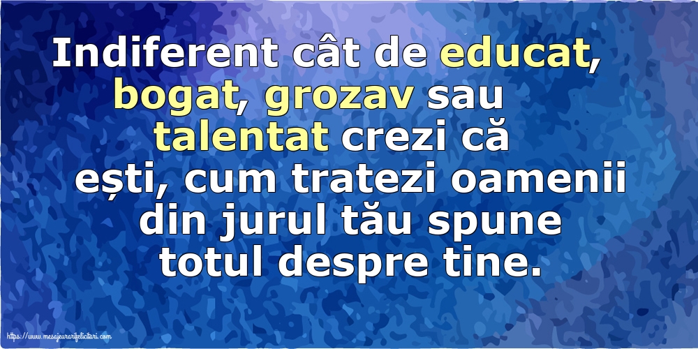 Familie Cum tratezi oamenii din jurul tău spune totul despre tine!