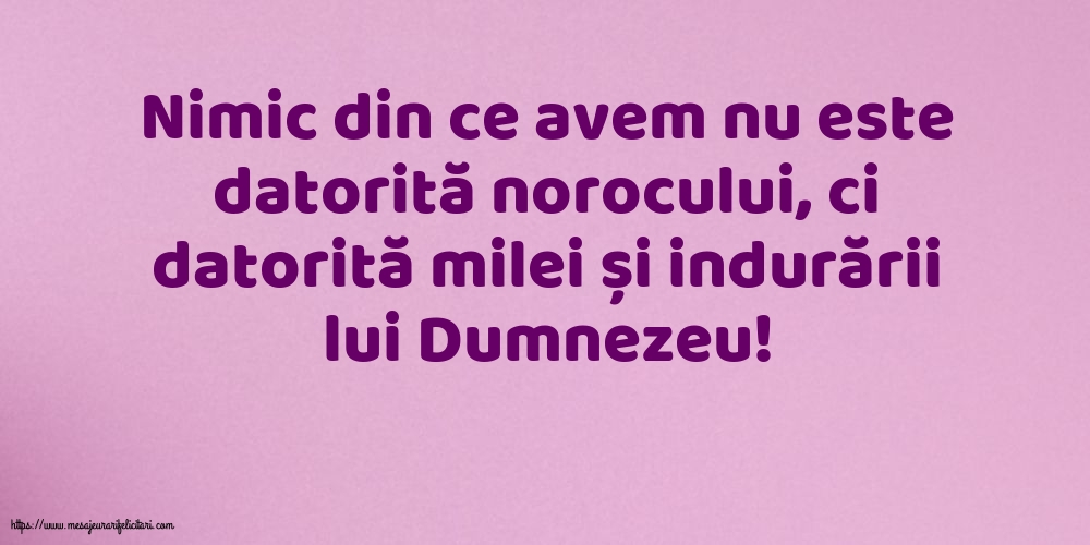 Familie Nimic din ce avem nu este datorită norocului