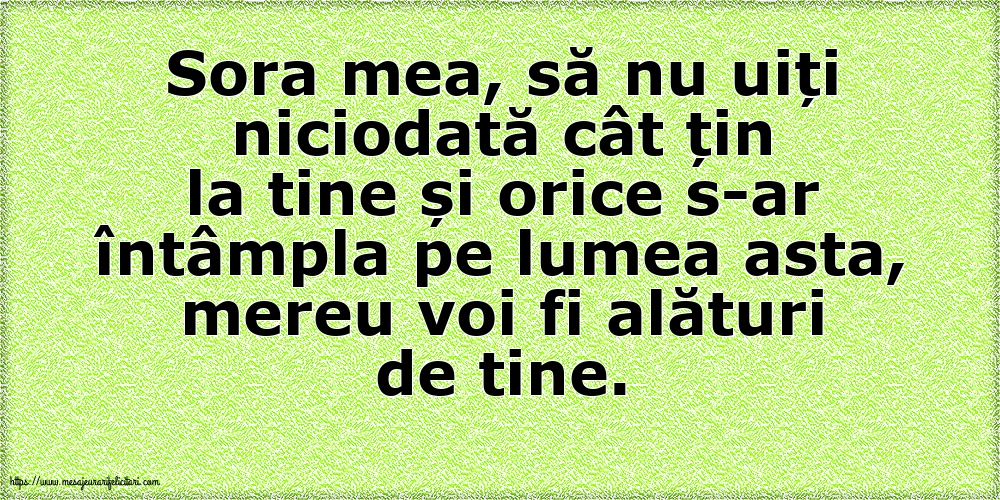 Familie Sora mea, să nu uiți niciodată...