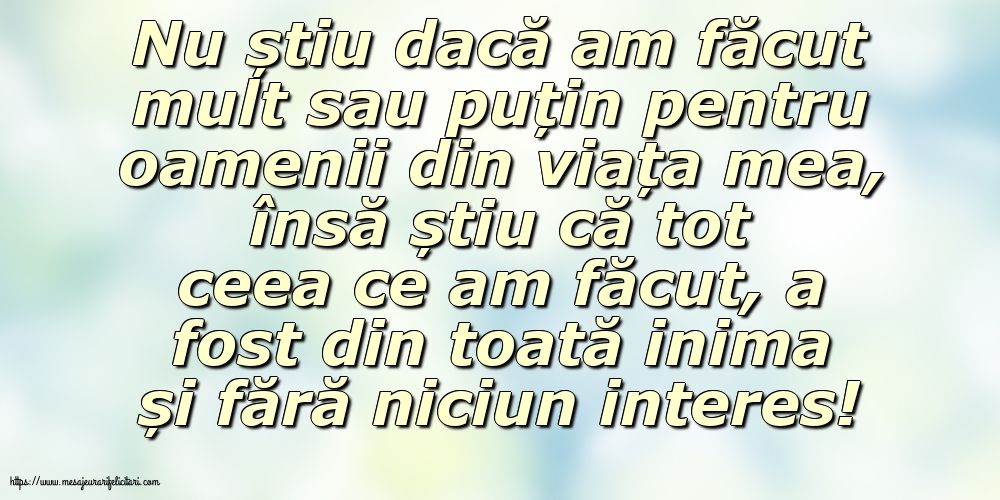 Familie Nu știu dacă am făcut mult sau puțin pentru oamenii