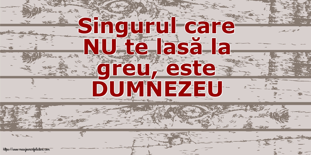 Familie DUMNEZEU NU te lasă la greu