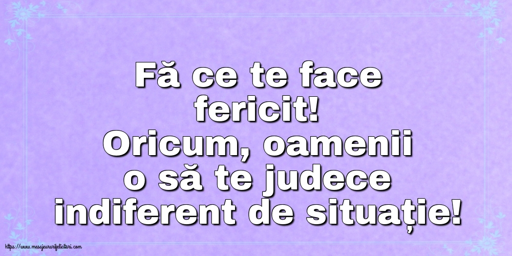 Familie Fă ce te face fericit!