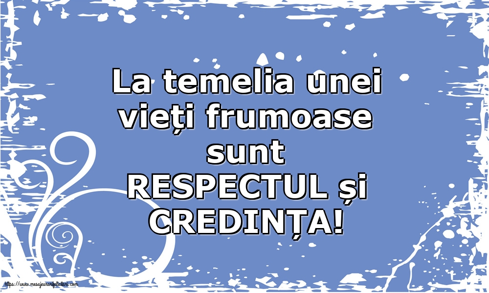 Familie RESPECTUL și CREDINȚA!