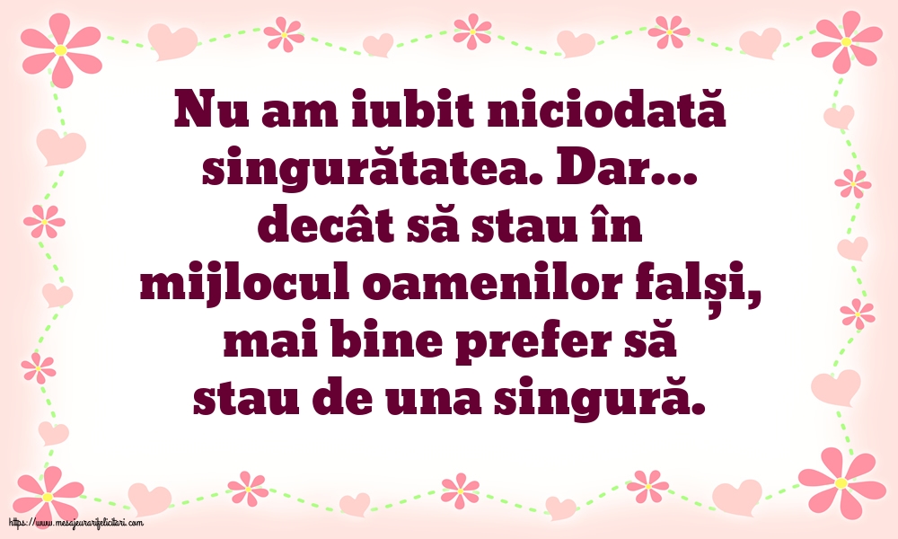 Familie Nu am iubit niciodată singurătatea
