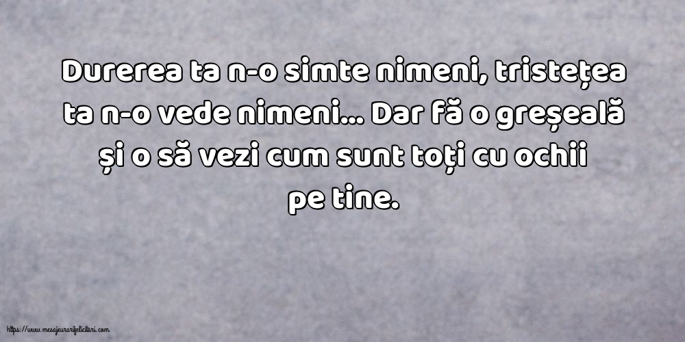 Familie Durerea ta n-o simte nimeni, tristețea ta n-o vede nimeni…