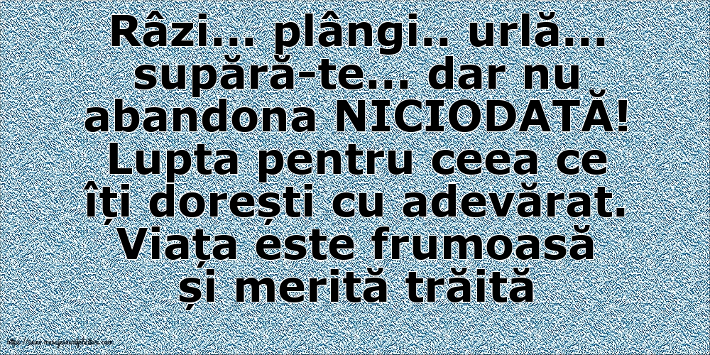 Lupta pentru ceea ce îți dorești