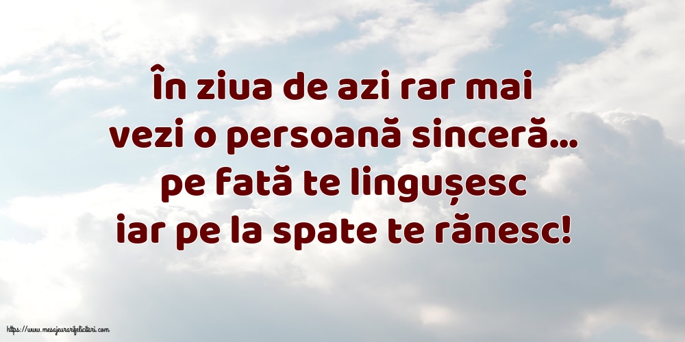 Familie În ziua de azi rar mai vezi o persoană sinceră