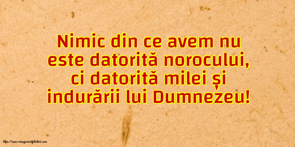 Familie Nimic din ce avem nu este datorită norocului
