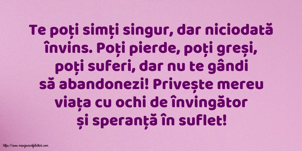 Familie Privește mereu viața cu ochi de învingător și speranță în suflet!