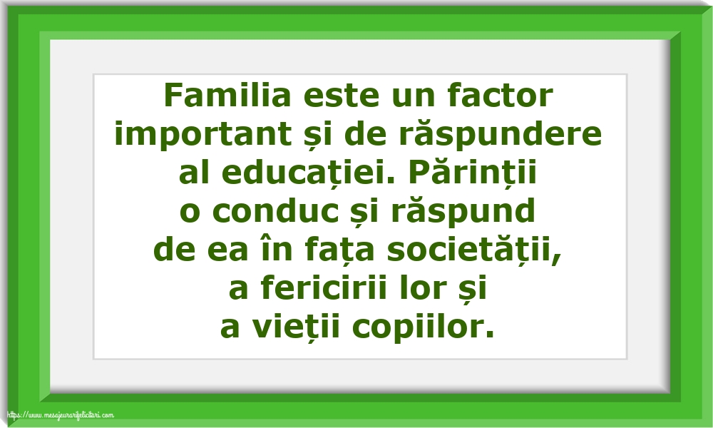 Familia este un factor important și de răspundere al educației