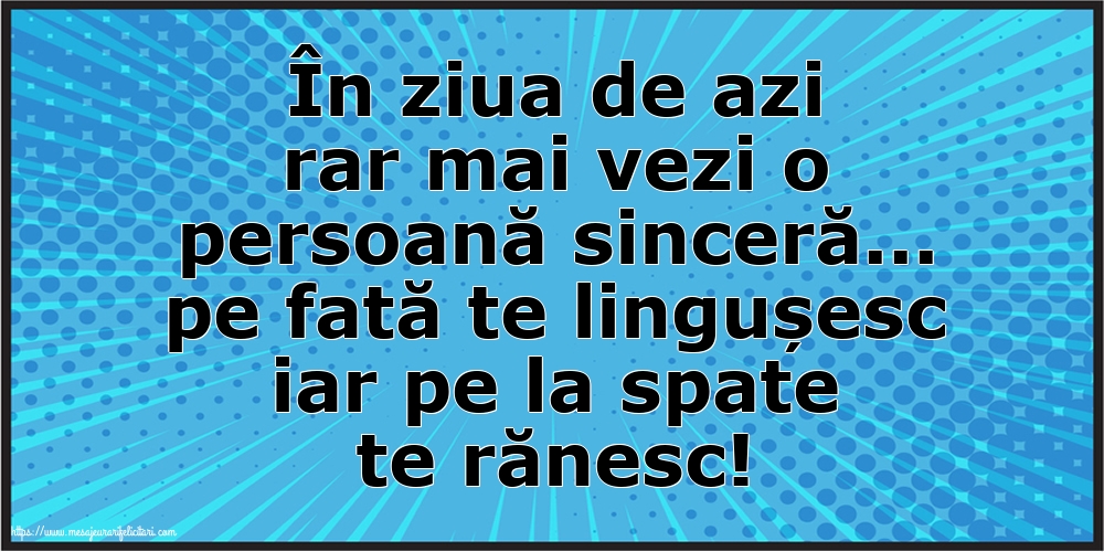 Familie În ziua de azi rar mai vezi o persoană sinceră
