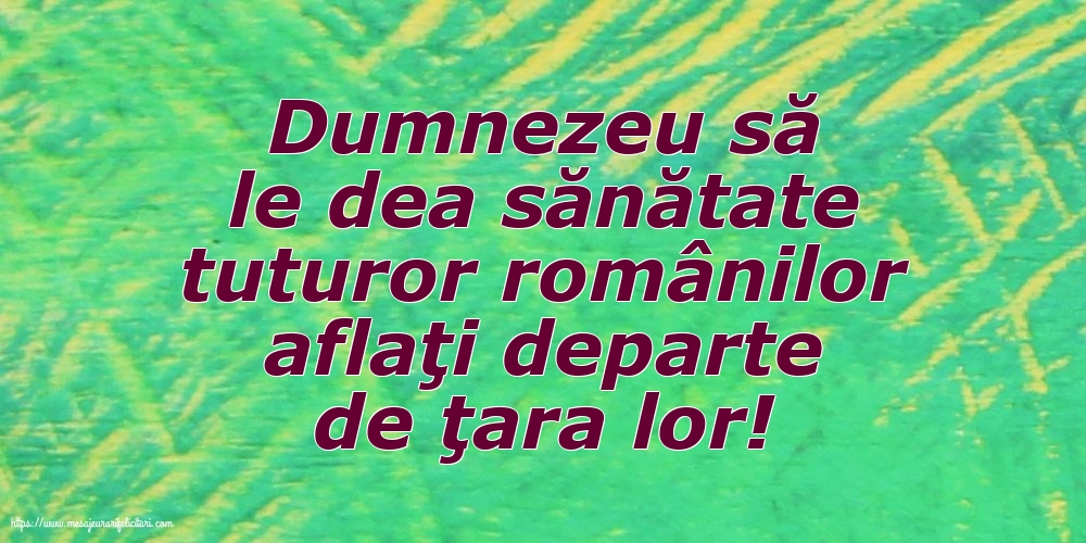 Familie Dumnezeu să le dea sănătate tuturor românilor