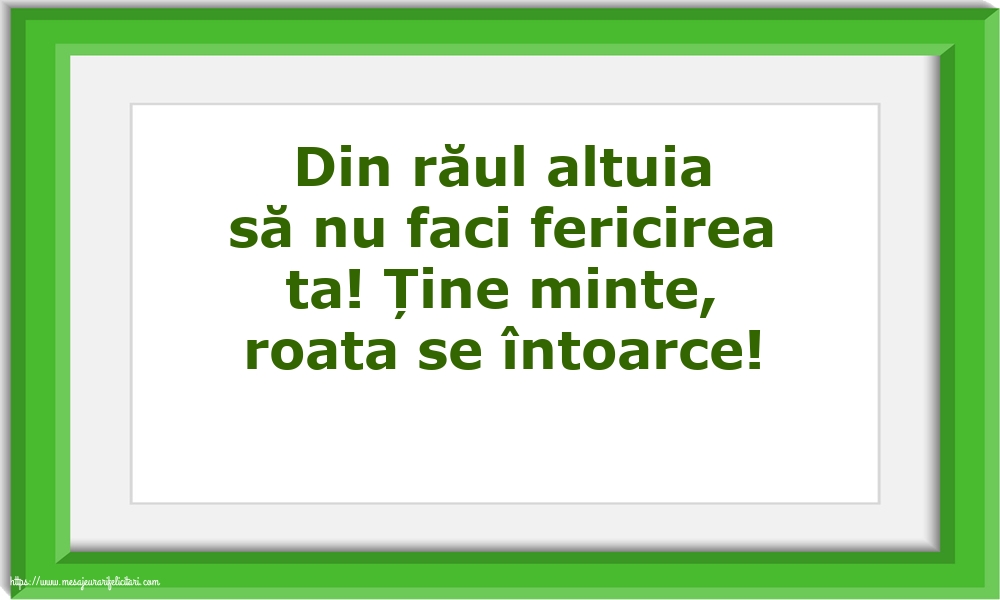 Familie Din răul altuia să nu faci fericirea ta!
