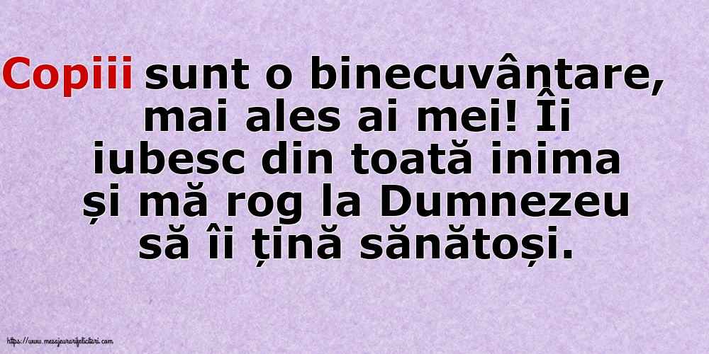 Familie Copiii sunt o binecuvântare...