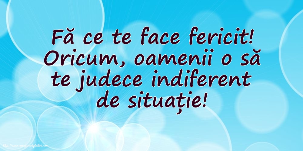 Familie Fă ce te face fericit!