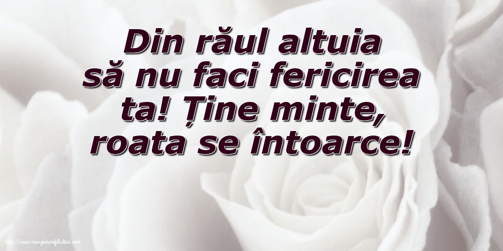 Familie Din răul altuia să nu faci fericirea ta!