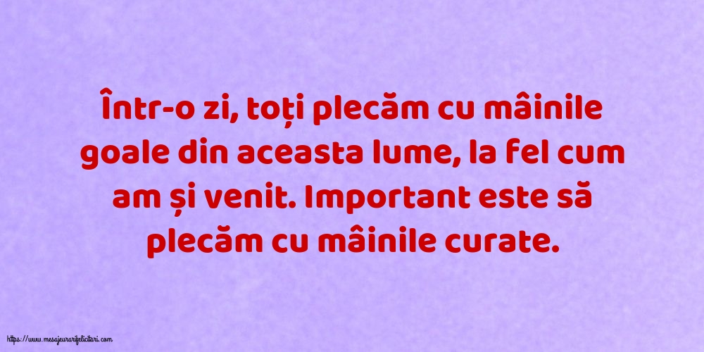 Familie Important este să plecăm cu mâinile curate