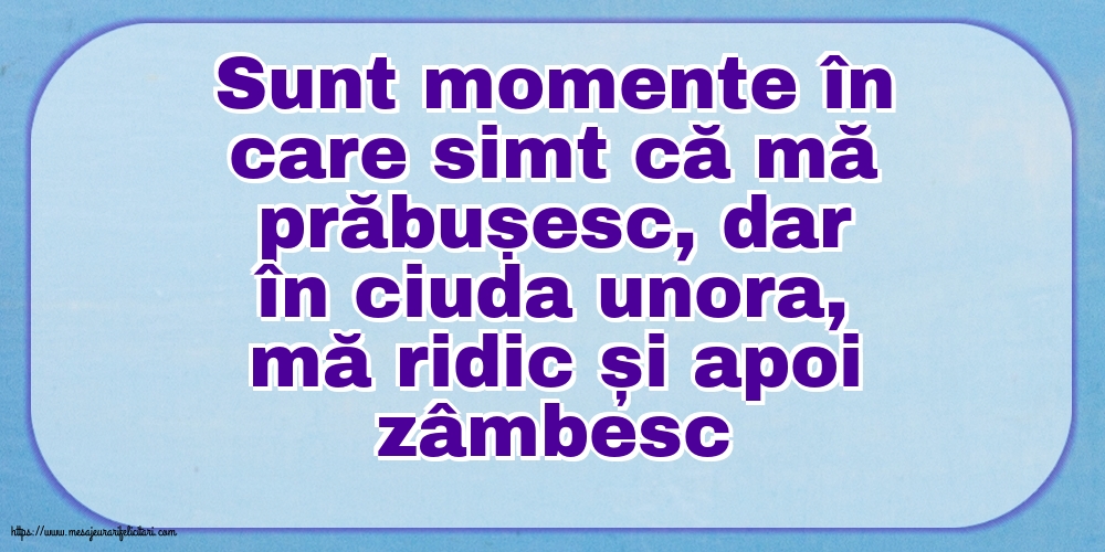 Familie Sunt momente în care simt că mă prăbușesc