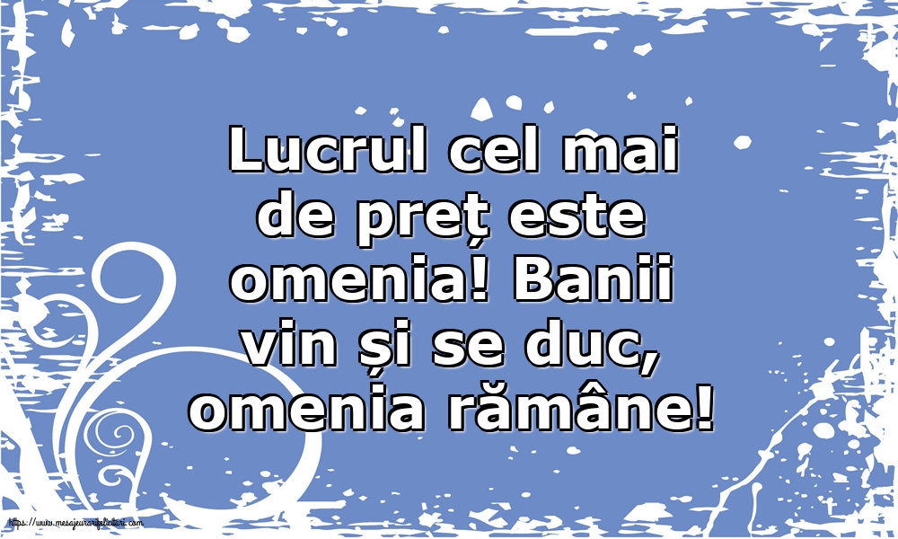 Familie Lucrul cel mai de preț este omenia
