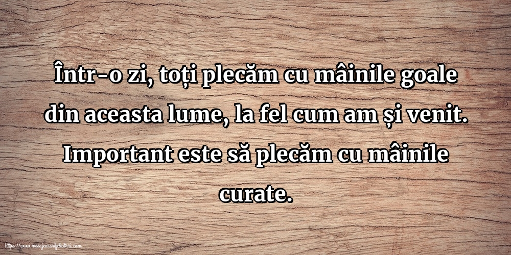 Familie Important este să plecăm cu mâinile curate