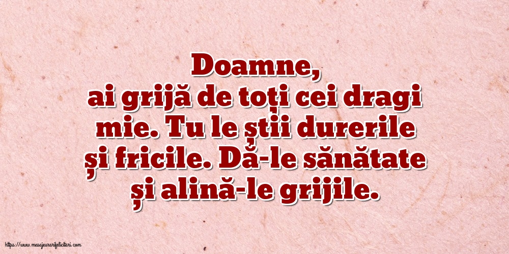Imagini despre Familie - Doamne, ai grijă de toți cei dragi mie. - mesajeurarifelicitari.com