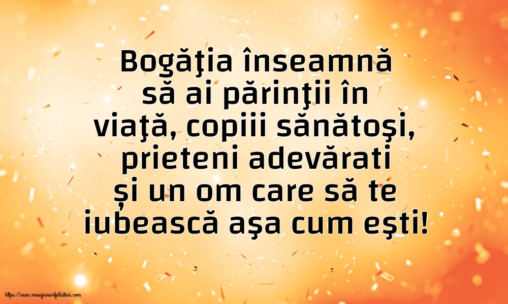 Imagini despre Familie - Bogăţia înseamnă să - mesajeurarifelicitari.com