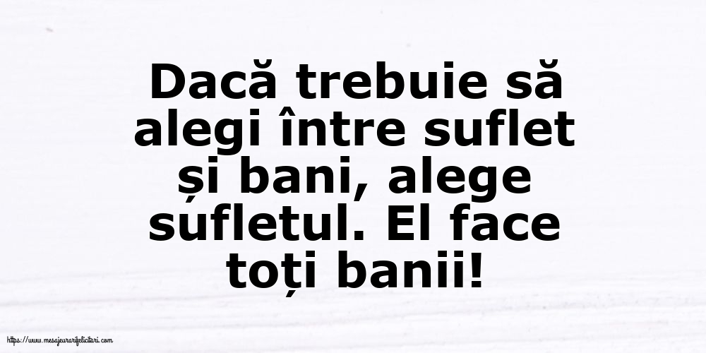 Familie Dacă trebuie să alegi între suflet și bani