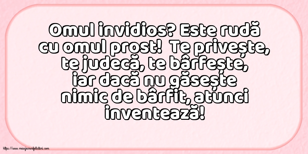 Familie Omul invidios?