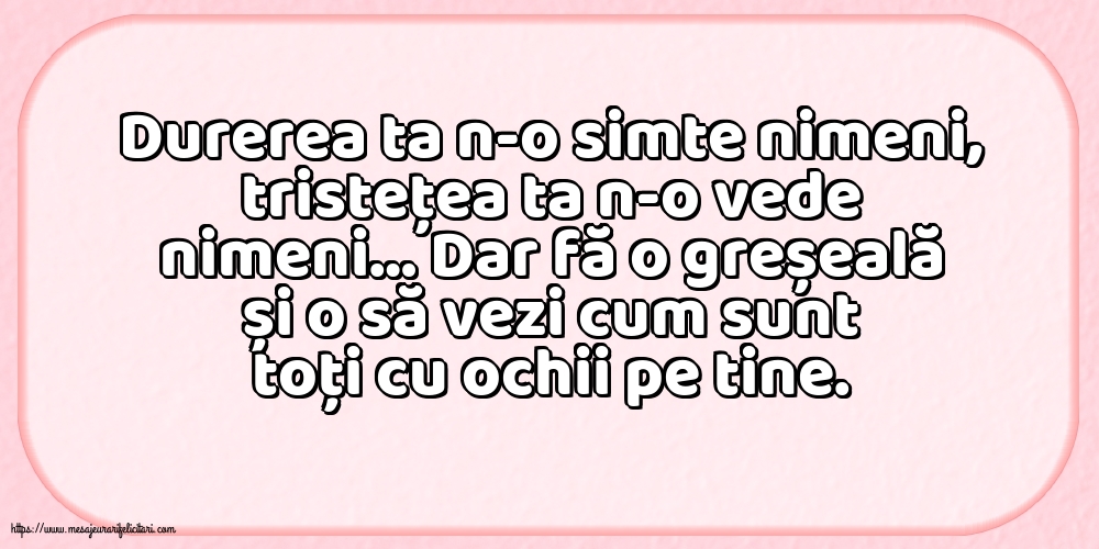 Familie Durerea ta n-o simte nimeni, tristețea ta n-o vede nimeni…