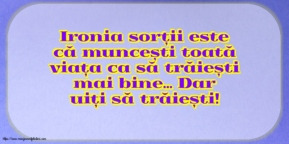 Imagini despre Familie - Ironia sorții - mesajeurarifelicitari.com