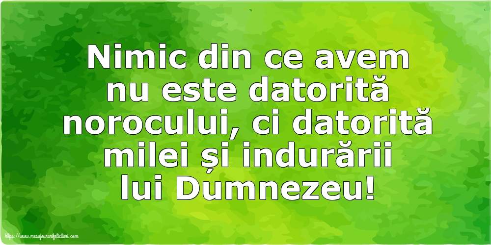 Familie Nimic din ce avem nu este datorită norocului