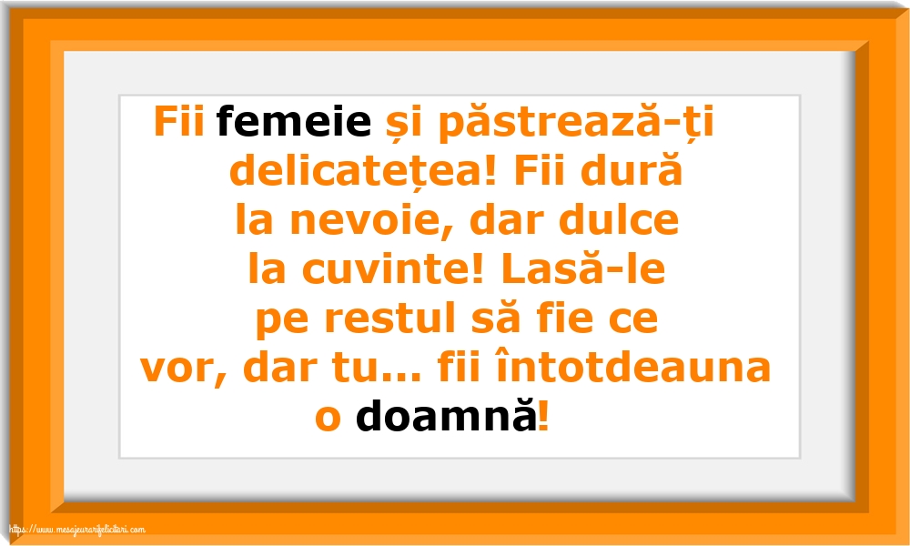 Familie Fii femeie și păstrează-ți delicatețea!