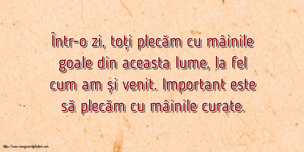 Familie Important este să plecăm cu mâinile curate