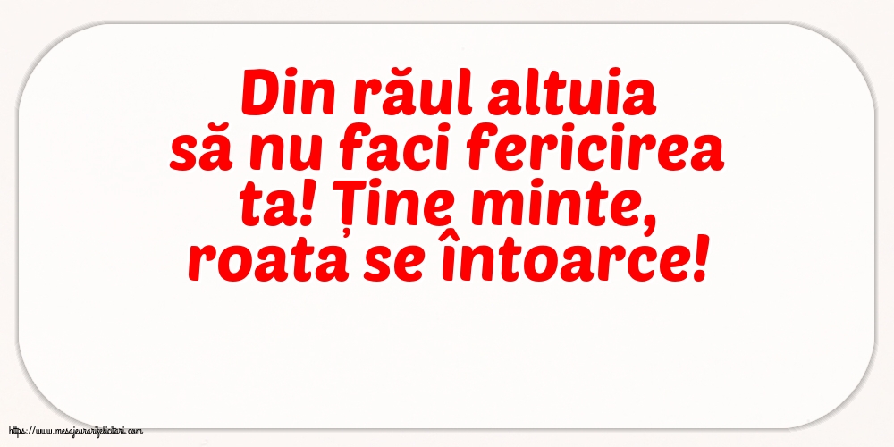 Familie Din răul altuia să nu faci fericirea ta!