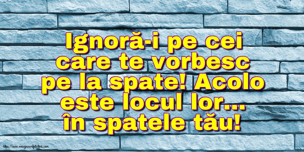 Familie Ignoră-i pe cei care te vorbesc pe la spate!