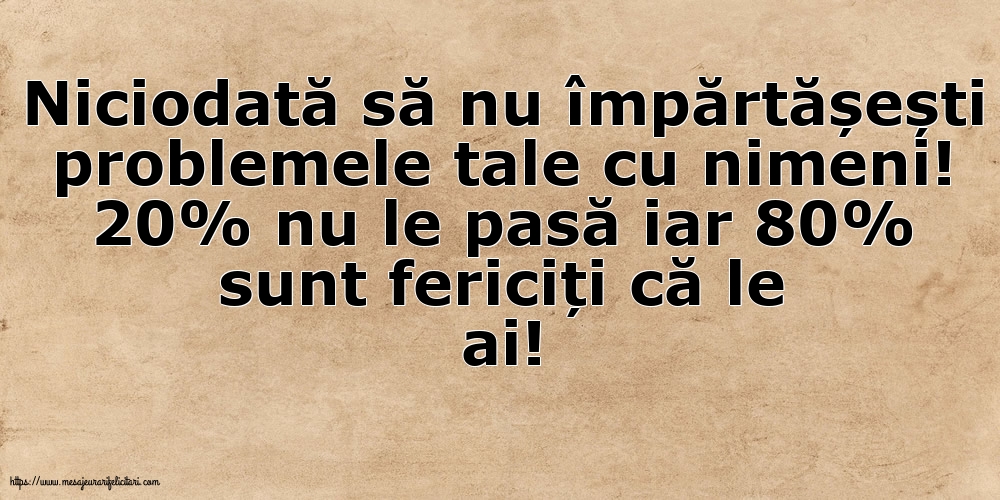 Familie Niciodată să nu împărtășești problemele tale cu nimeni!