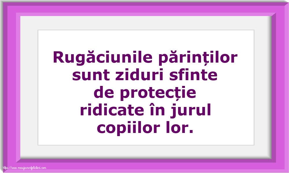 Familie Rugăciunile părinților sunt ziduri sfinte