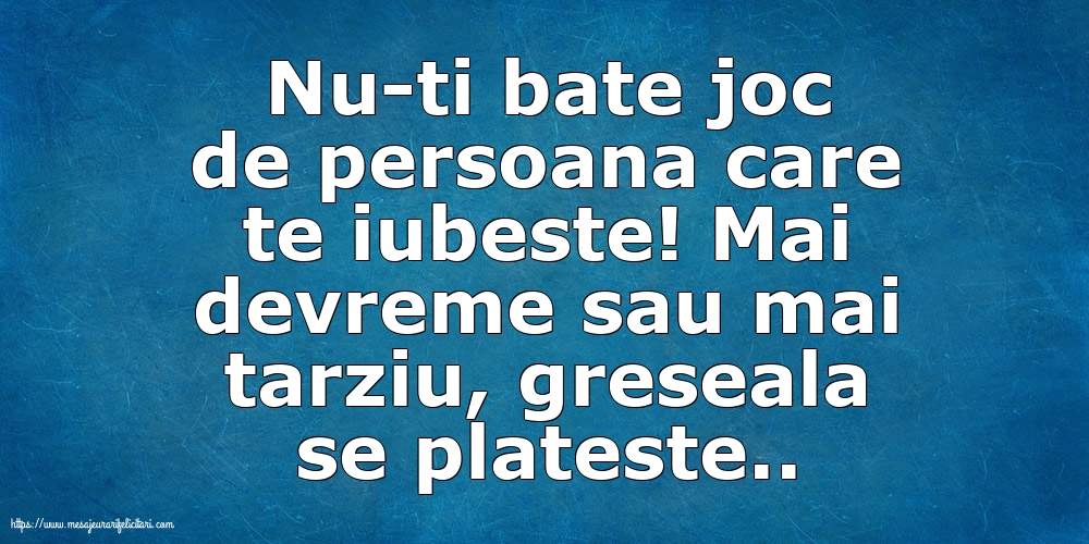 Familie Nu-ti bate joc de persoana care te iubeste