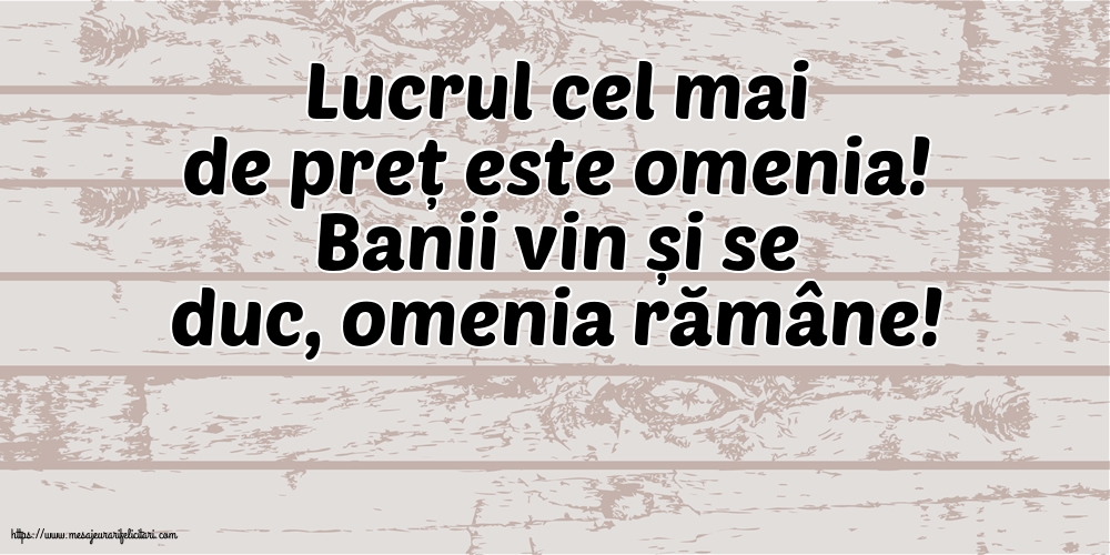 Familie Lucrul cel mai de preț este omenia