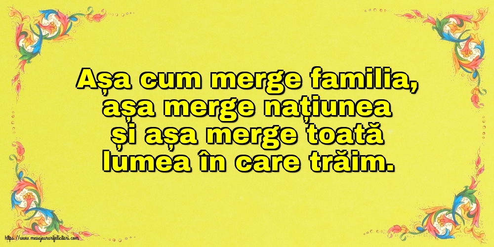 Familie Așa cum merge familia, așa merge națiunea