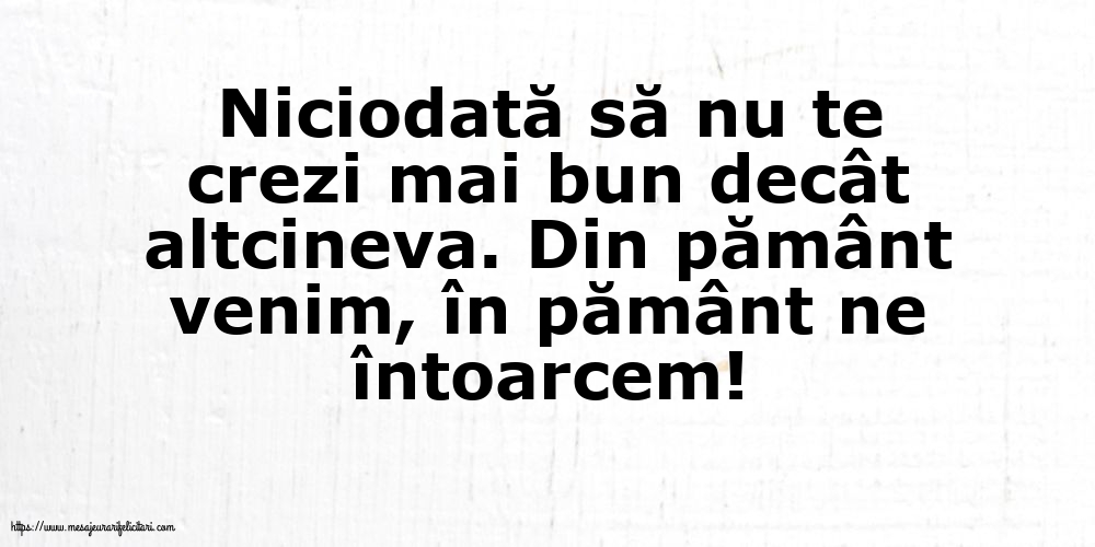 Familie Niciodată să nu te crezi mai bun decât altcineva