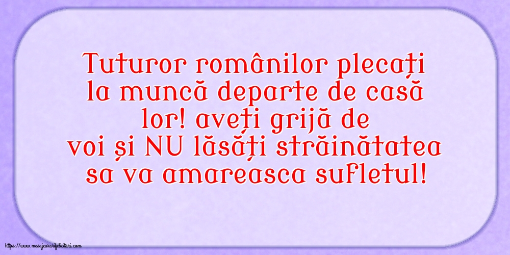 Familie Tuturor românilor plecați