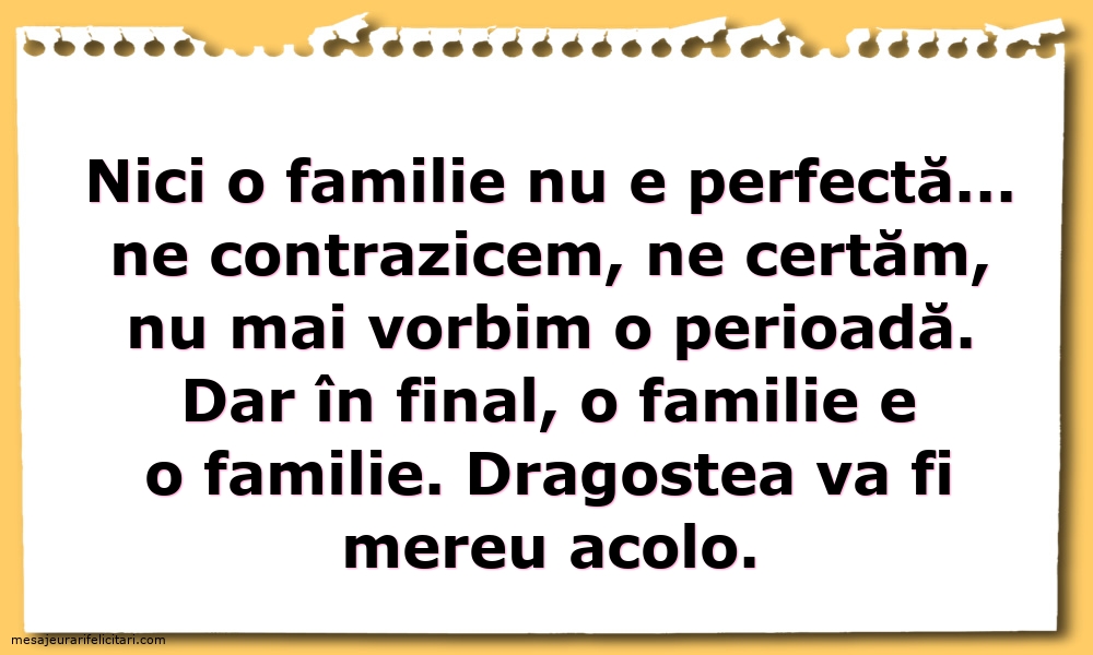 Imagini despre Familie - Nici o familie nu e perfectă... - mesajeurarifelicitari.com
